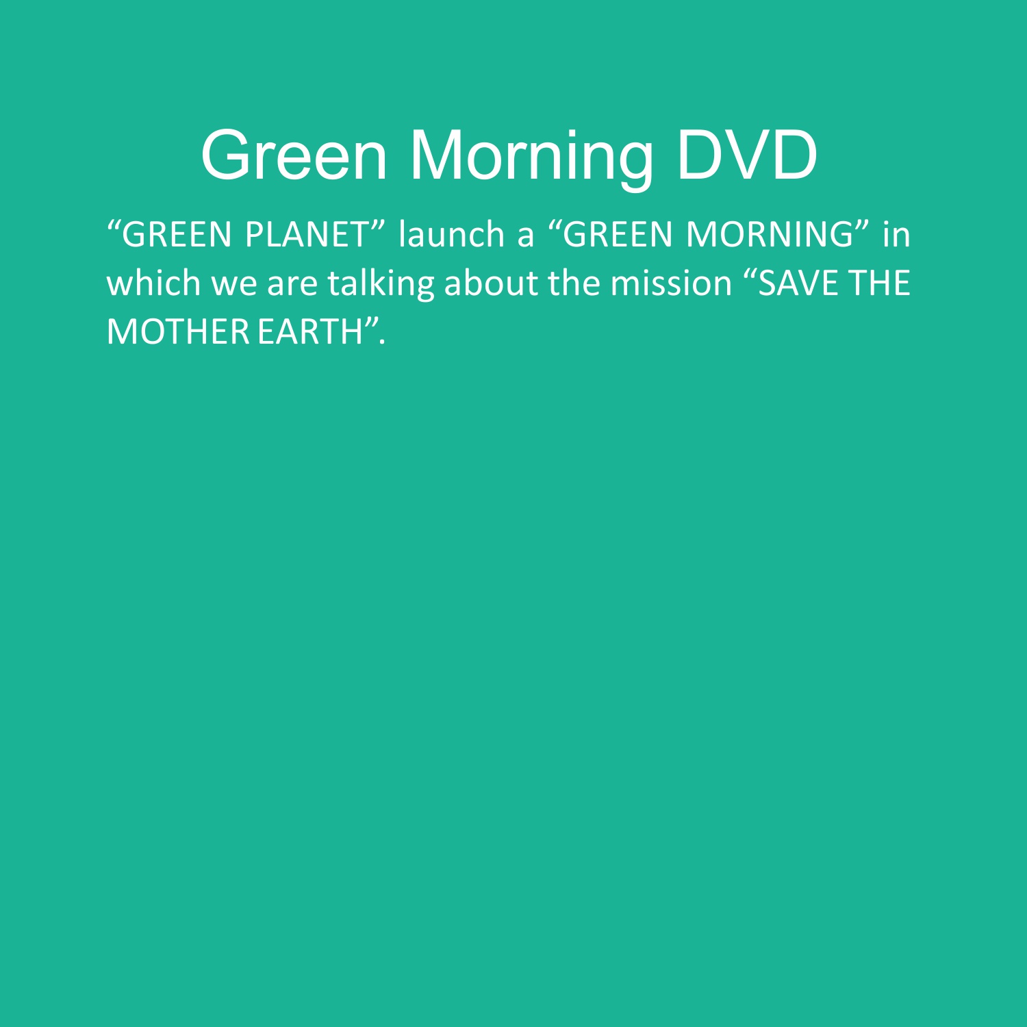 Green Morning DVD 